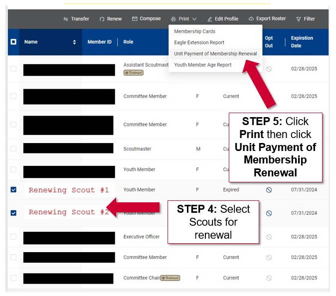 STEP 5: Click Print then click Unit Payment of Membership Renewal STEP 4: Select Scouts for renewal
